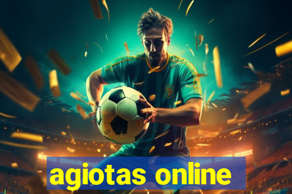 agiotas online